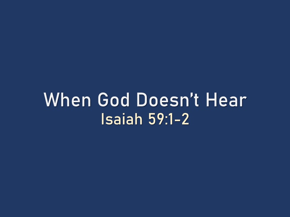 When God Doesn't Hear