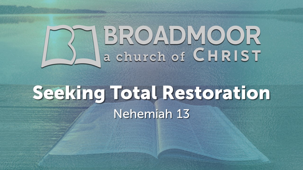 Seeking Total Restoration