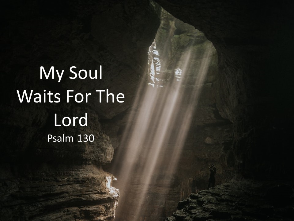 My Soul Waits for the Lord