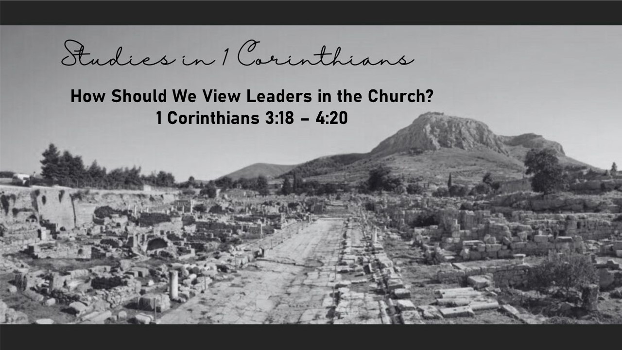 How Should We View Leaders in the Church?