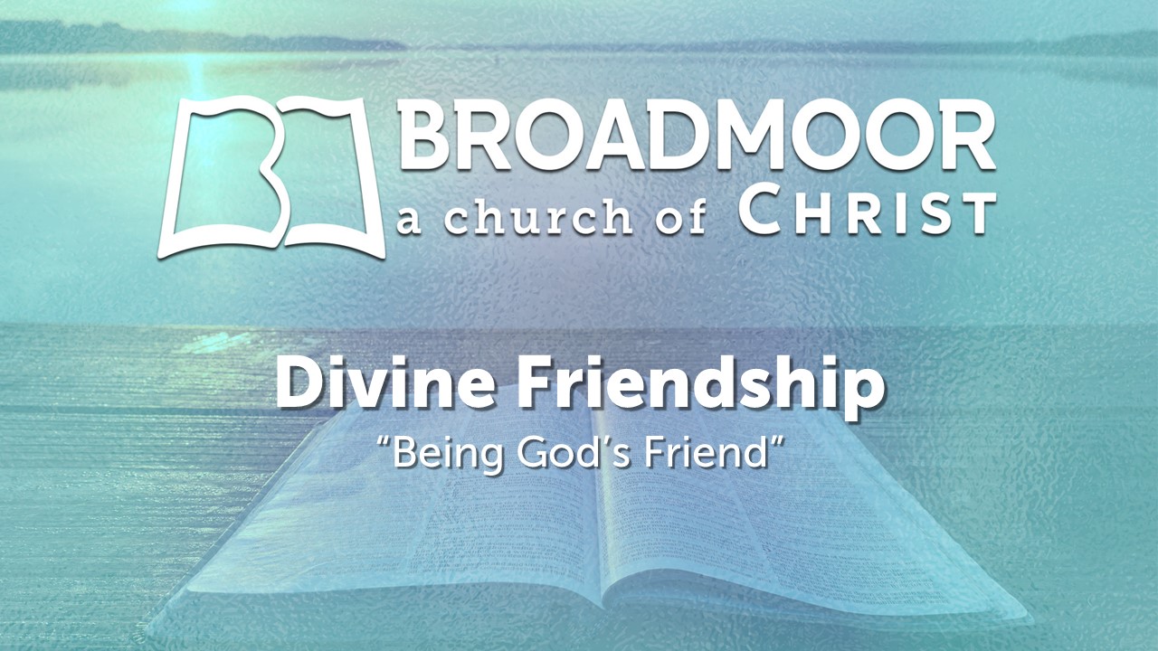Divine Friendship: Being God's Friend